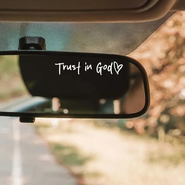 Trust in God Car Rearview Mirror Sticker, Ideal Christian Gift